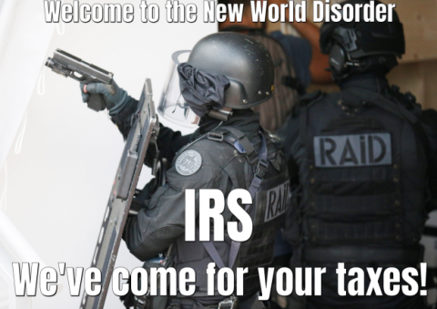 IRS WEVE COME FOR TAXES